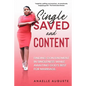 Single, Saved, and Content - Paperback