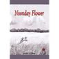 Noonday Flower - Paperback