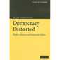 Democracy Distorted - Paperback