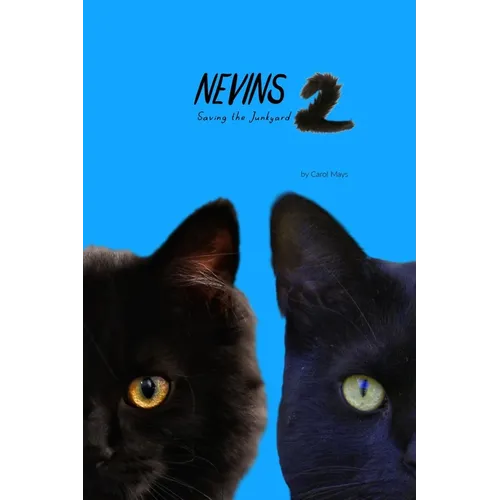 Nevins 2: Saving the Junkyard - Paperback