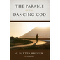 The Parable of the Dancing God - Paperback