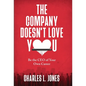 The Company Doesn't Love You: Be the CEO of Your Own Career - Hardcover