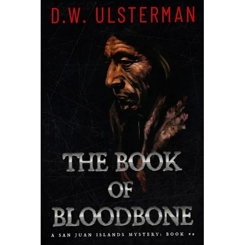 The Book of Bloodbone: (San Juan Islands Mystery Book 9) - Paperback