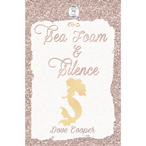 Sea Foam and Silence - Paperback