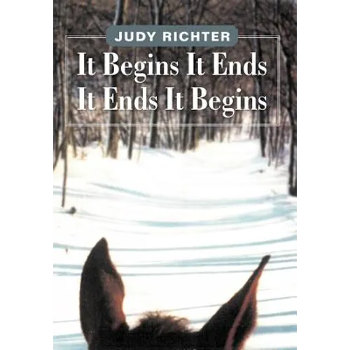 It Begins It Ends It Ends It Begins - Hardcover
