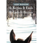It Begins It Ends It Ends It Begins - Hardcover