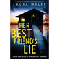 Her Best Friend's Lie: A completely gripping psychological thriller - Paperback