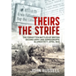 Theirs the Strife: The Forgotten Battles of British Second Army and Armeegruppe Blumentritt, April 1945 - Paperback