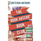The Book Haters' Book Club - Library Binding