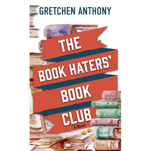 The Book Haters' Book Club - Library Binding