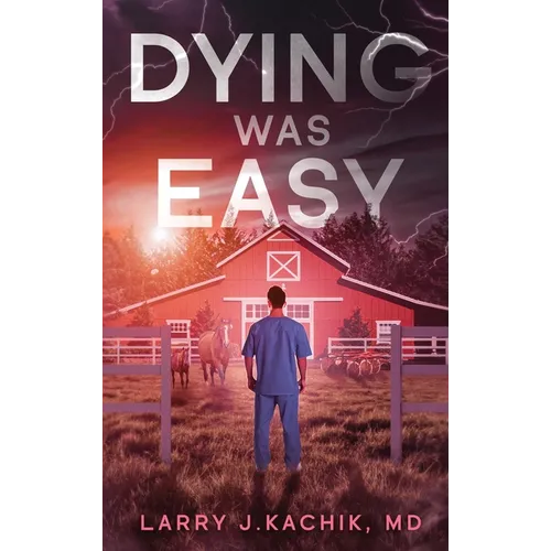 Dying Was Easy - Hardcover