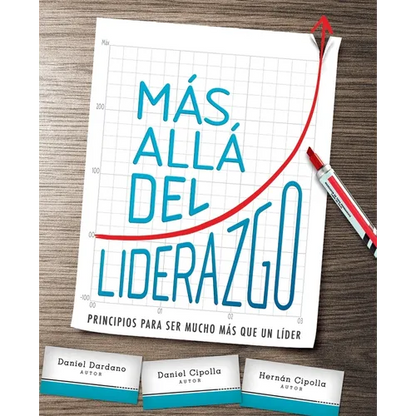 El M��s All�� del Liderazgo: Principios Para Ser Mucho M��s Que Un L��der - Paperback