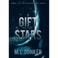 A Gift of the Stars: Book 1 of The Tales of Zren Janin - Hardcover