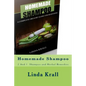 Homemade Shampoo: 2 And 1 - Homemade Shampoo and Herbal Remedies - Paperback