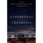 Precarious Rhetorics - Paperback