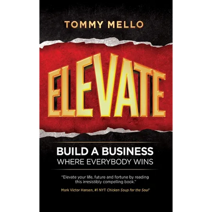 Elevate: Build a Business Where Everybody Wins - Hardcover