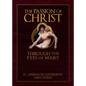 The Passion of Christ Through the Eyes of Mary - Hardcover