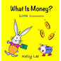 What Is Money? Personal Finance for Kids: Kids Money, Kids Education, Baby, Toddler, Children, Savings, Ages 3-6, Preschool-kindergarten - Hardcover