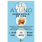 El Ayuno Como Estilo de Vida - Paperback