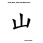 Clean Skins, Teeth and White Bones - Paperback