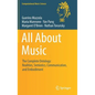 All about Music: The Complete Ontology: Realities, Semiotics, Communication, and Embodiment - Hardcover