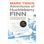 Adventures of Huckleberry Finn, 125th Anniversary Edition: The Only Authoritative Text Based on the Complete, Original Manuscript Volume 9 - Paperback