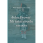 John Brown: Mi tatarabuelo escocés - Paperback