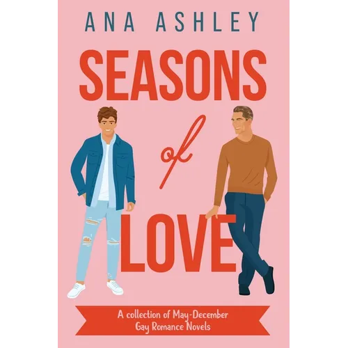 Seasons of Love: A Collection of May-December Gay Romance Novels - Paperback