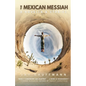 The Mexican Messiah: A Novella & Stories - Paperback