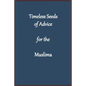Timeless Seeds of Advice for the Muslima - Paperback
