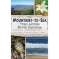 The Mountains-To-Sea Trail Across North Carolina: Walking a Thousand Miles Through Wildness, Culture and History - Hardcover