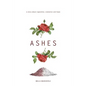 Ashes: a story about cigarettes, cremation and hope - Paperback