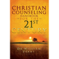 Christian Counseling Handbook For The 21st Century - Hardcover