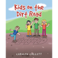 Kids on the Dirt Road - Paperback