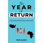 The Year of Return: The Price For Reparations Paid. - Hardcover