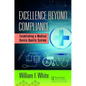 Excellence Beyond Compliance: Establishing a Medical Device Quality System - Hardcover