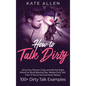 How to Talk Dirty: Drive Your Partner Crazy And Set The Right Mood For Mind- Blowing Sex Master Dirty Talk, Even If You Are Shy And Have - Hardcover