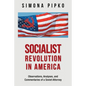 Socialist Revolution in America: Observations, Analyses, and Commentaries of a Soviet Attorney - Paperback