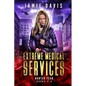Extreme Medical Services Volumes 4-6 - Paperback
