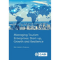 Managing Tourism Enterprises: Start-Up, Growth and Resilience - Paperback