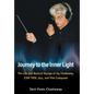 Journey to the Inner Light: The Life and Musical Voyage of Jay Chattaway, Star Trek, Jazz, and Film Composer - Hardcover