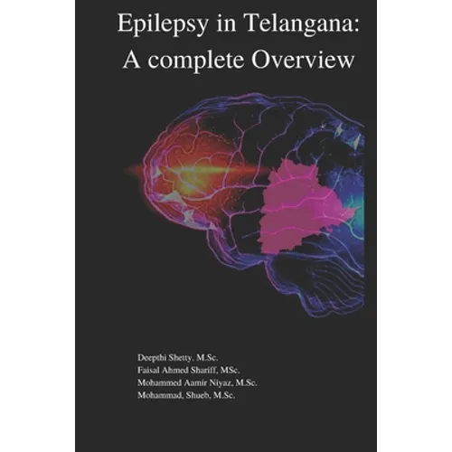Epilepsy in Telangana: A Complete overview - Paperback