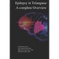 Epilepsy in Telangana: A Complete overview - Paperback