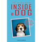 The Sensory World Inside a Dog: Discover why dogs are sensitive to emotions, gaze and body language - Paperback
