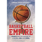 Basketball Empire: France and the Making of a Global NBA and WNBA - Hardcover