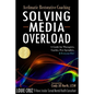 Acclimatic Restorative Coaching: Solving Media Overload: a Guide for Therapists, Coaches, Peer Specialists, and Everyone Else! - Paperback