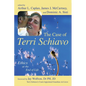 The Case of Terri Schiavo: Ethics at the End of Life - Paperback