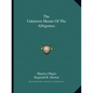 The Unknown Master Of The Albigenses - Paperback