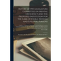 Report of 1915 Legislature Committee on Mental Deficiency and the Proposed Institution for the Care of Feeble-minded and Epileptic Persons: Pursuant t - Paperback