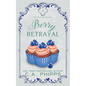 Berry Betrayal - Paperback